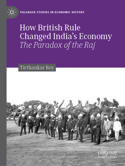Upplýsingar um How British Rule Changed India's Economy eftir Tirthankar Roy - Biðlisti